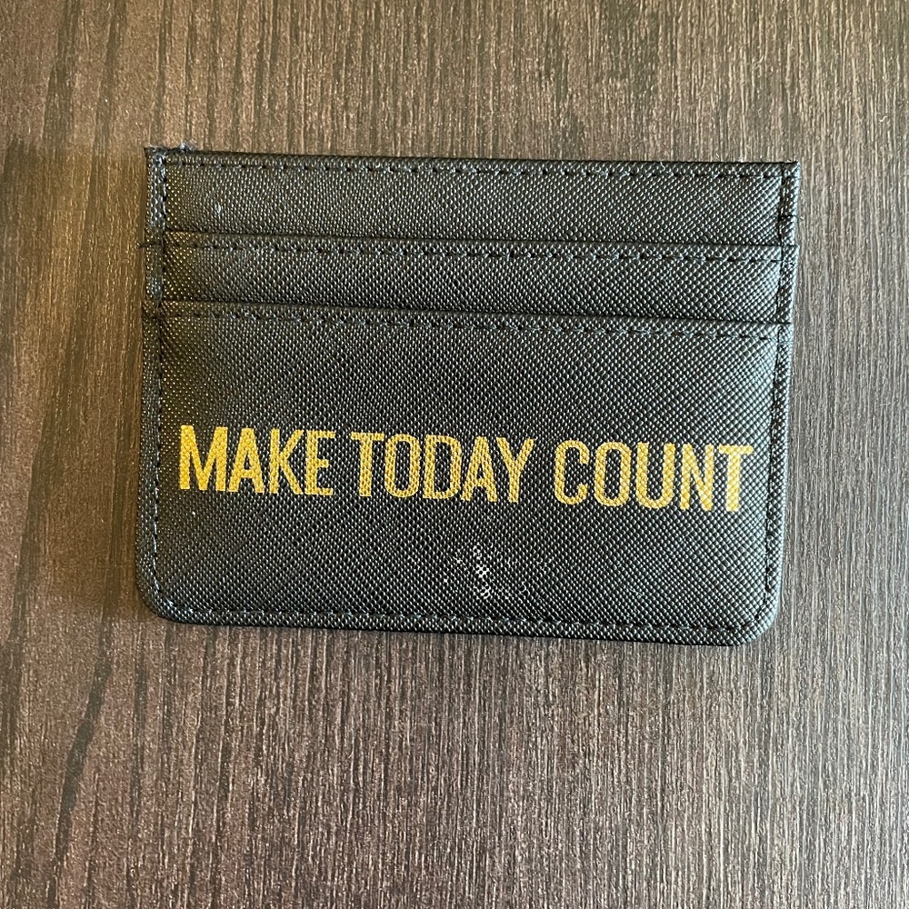 Card Holder "MAKE TODAY COUNT"